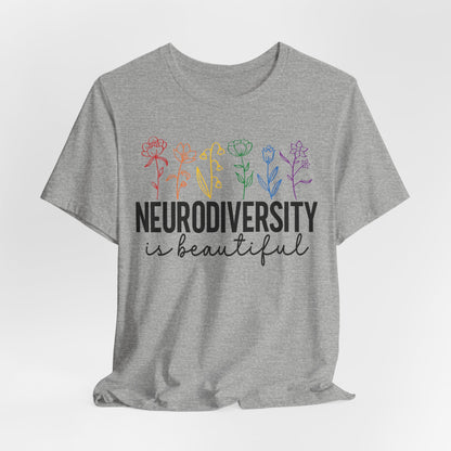 Neurodiversity is Beautiful Tee - Unisex Short Sleeve T-Shirt