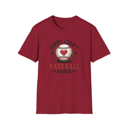 I can't it's Baseball Season- Gildan Softstyle Tee