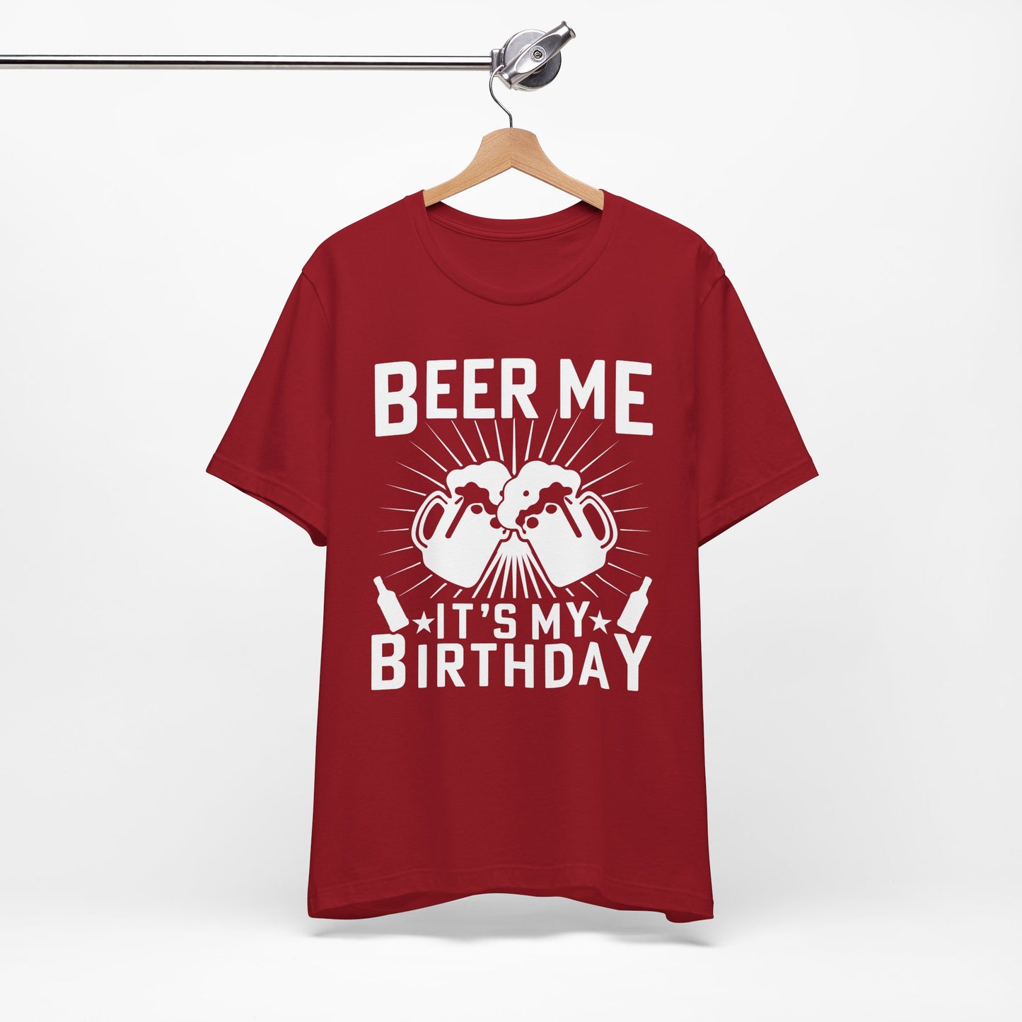 Beer Me, It's My Birthday - Unisex Jersey Short Sleeve Tee