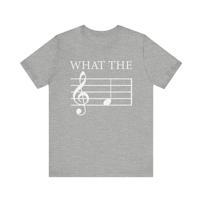 What the F, musical pun Unisex Jersey Short Sleeve Tee