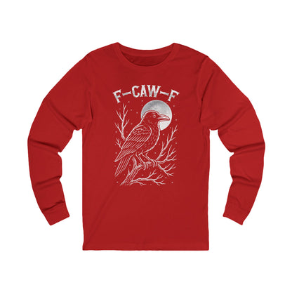 F-Caw-F Raven Moon Long Sleeve Bella Canvas Funny