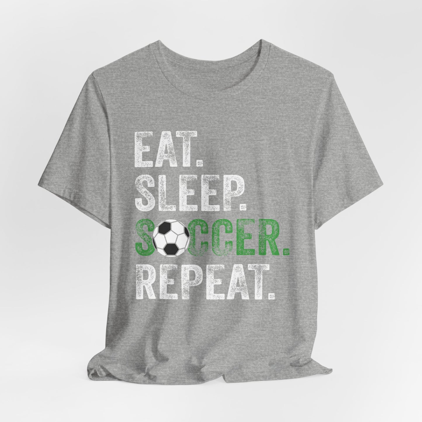Eat Sleep Soccer Repeat Bella Canvas T-Shirt