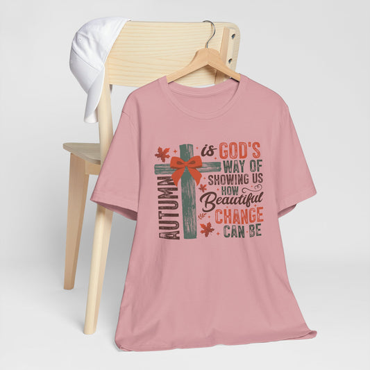 Autumn Faith Unisex Tee - God's Way Showcasing Beautiful Change