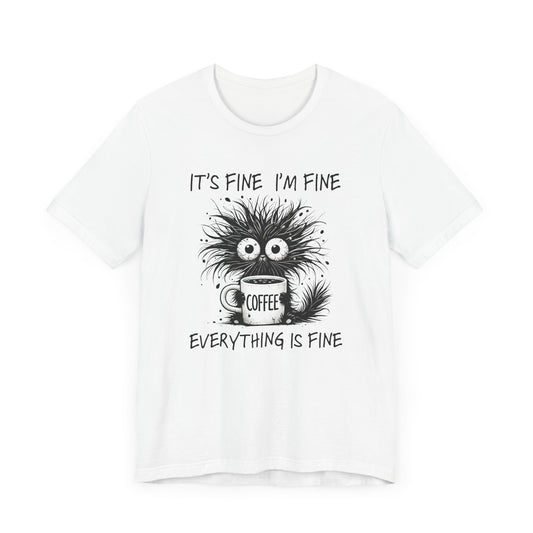 Funny Coffee Lover's Tee, Unisex Jersey Shirt, Casual Humor Tee, Gift for Coffee Enthusiasts, Sarcastic Coffee Top, Coffee Addict Outfit