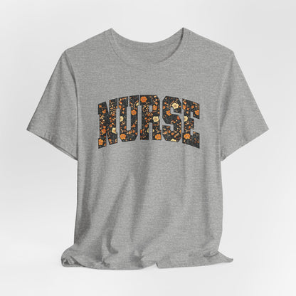 Floral Fall Nurse Bella Canvas T-Shirt