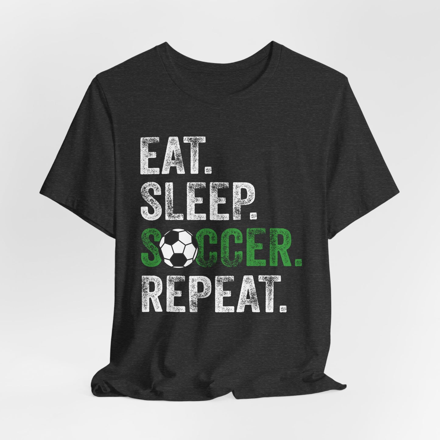 Eat Sleep Soccer Repeat Bella Canvas T-Shirt